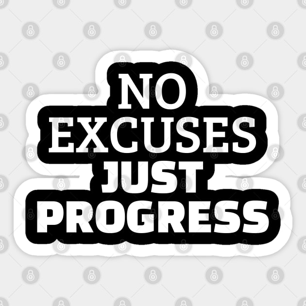No Excuses Just Progress Sticker by Texevod
